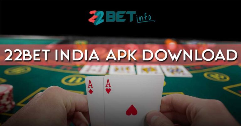 22Bet India APK Download – Does 22Bet App Work in India?