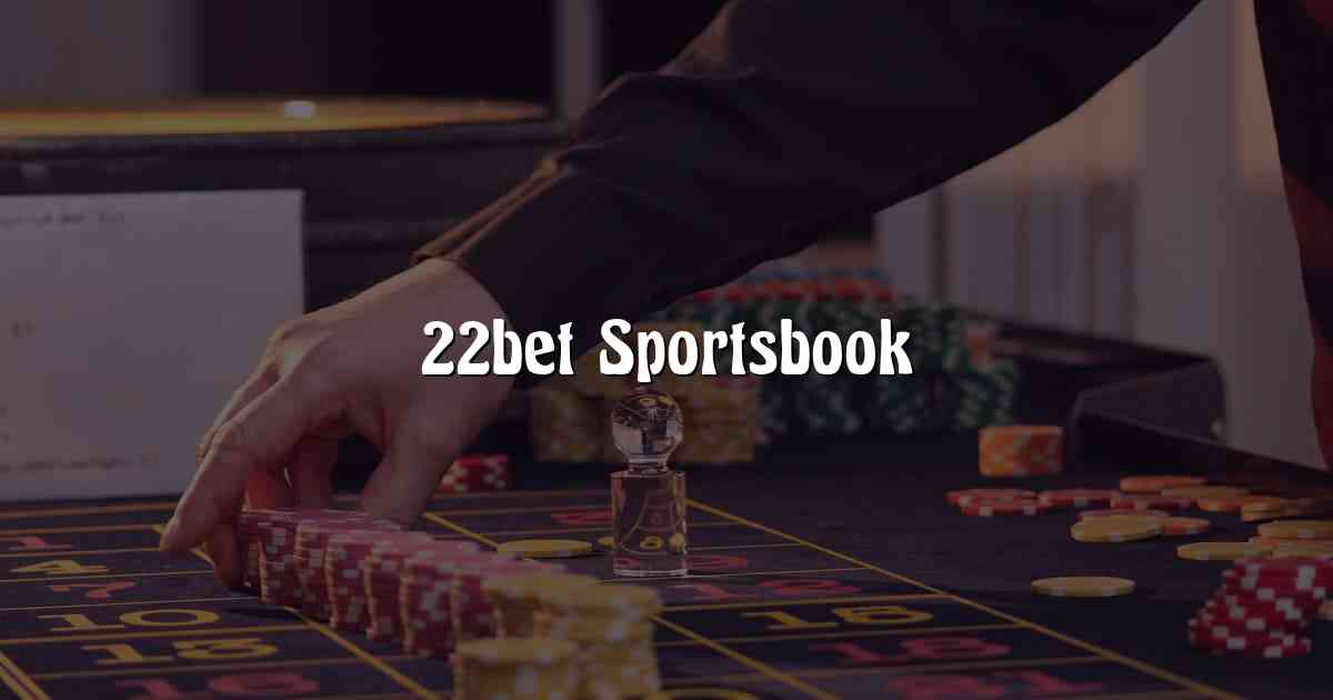 22bet Sportsbook